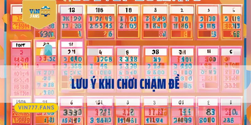 Lưu ý khi chơi chạm đề