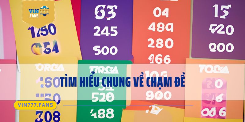 Tìm hiểu chung về chạm đề